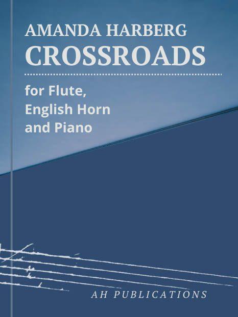 Crossroads (Flute, English Horn and Piano)