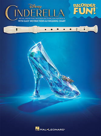 Cinderella – Recorder Fun! Music from the Disney Motion Picture Soundtrack