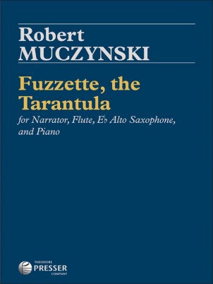 Fuzzette, the Tarantula (Flute, Saxophone, Narrator and Piano)