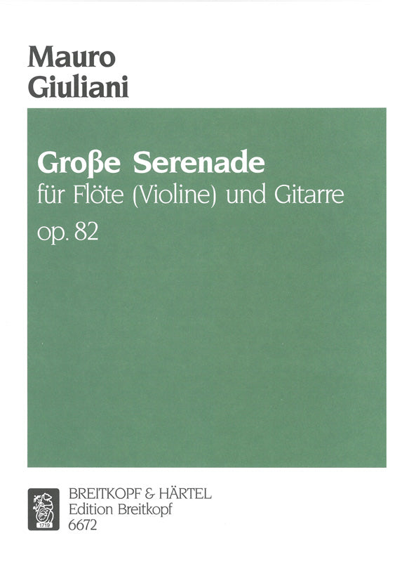 Grosse Serenade Op. 82 (Flute and Guitar)