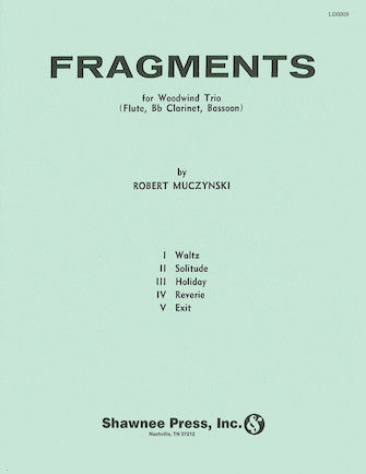 Fragments (Flute, Clarinet, Bassoon)