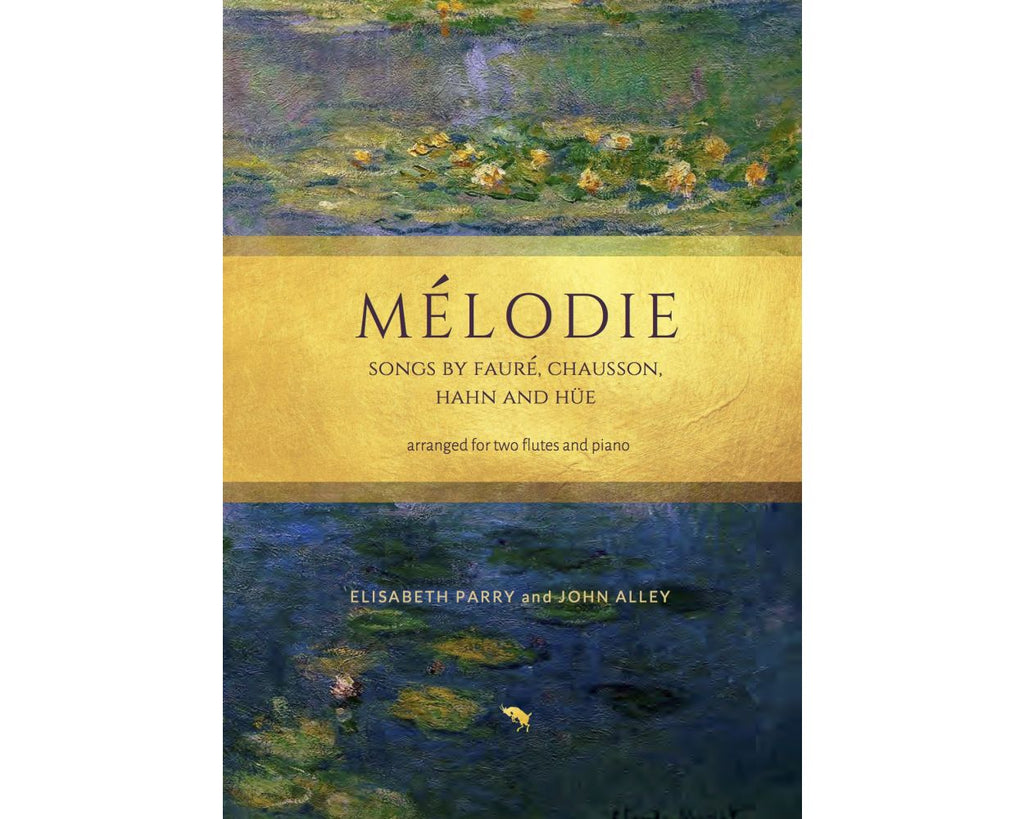 Mélodie Songs by Fauré, Chausson, Hahn and Huë (2 Flutes and Piano)