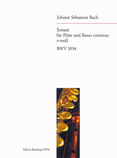 Sonata in E minor, BWV 1034 - Urtext (Flute and Piano)