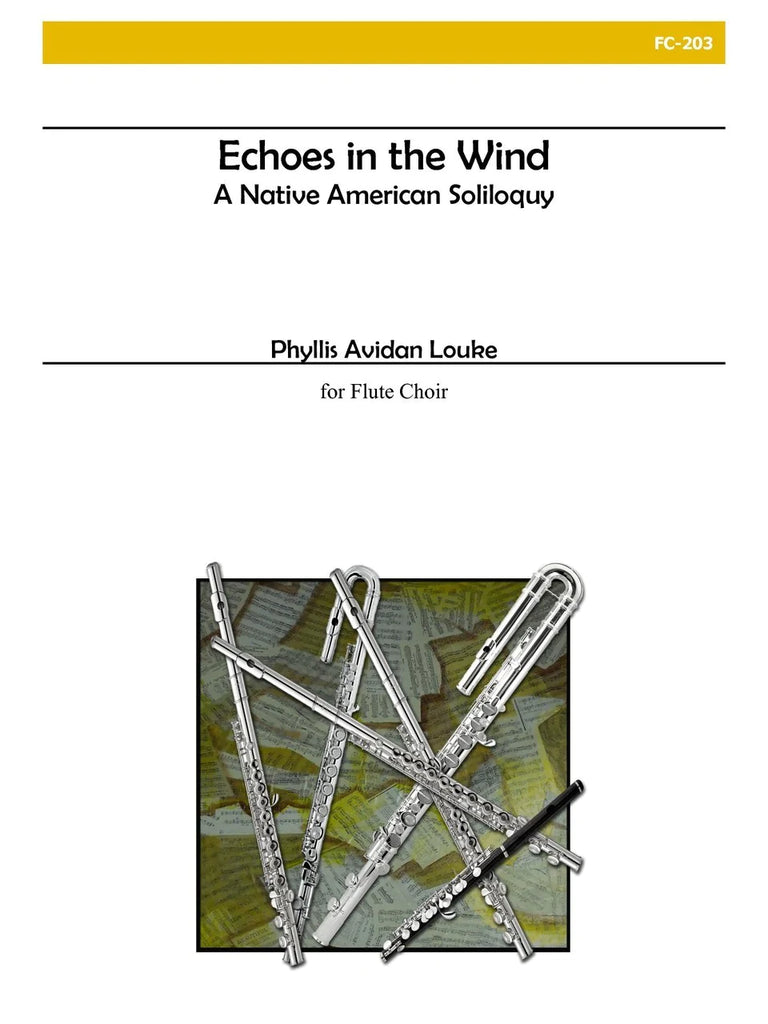 Echoes in the Wind, A Native American Soliloquy (Flute Choir)