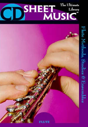 Flute Methods, Studies, and Ensembles: The Ultimate Collection (CD Sheet Music)