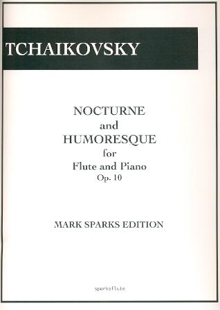 Nocturne and Humoresque Op. 10 (Flute and Piano)