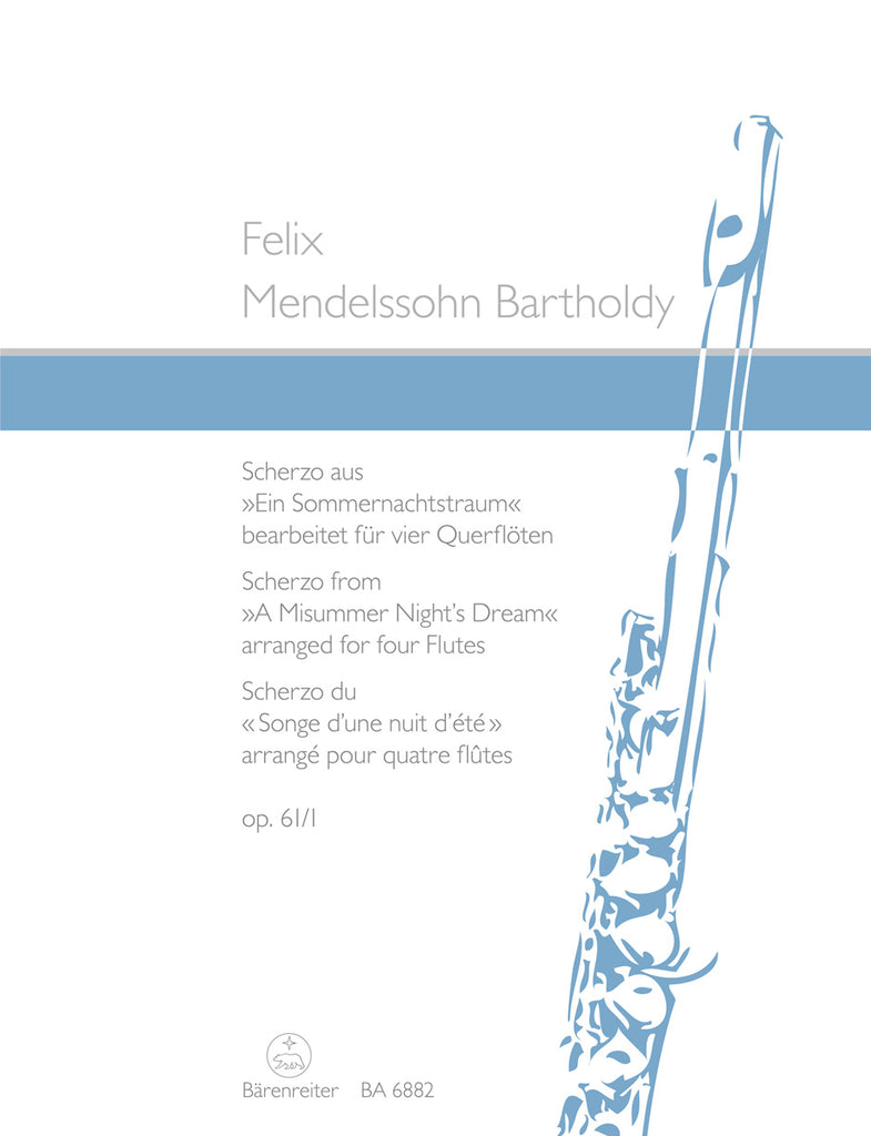 Scherzo from “A Midsummer Night’s Dream,” op. 61/1 (Four Flutes)