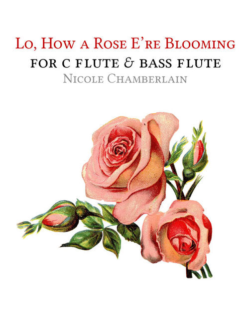 Lo, How a Rose E're Blooming (Flute and Bass Flute)