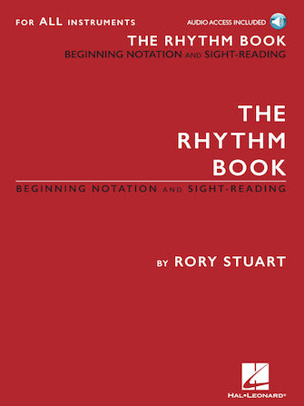 The Rhythm Book: Beginning Notation and Sight-Reading for All Instruments