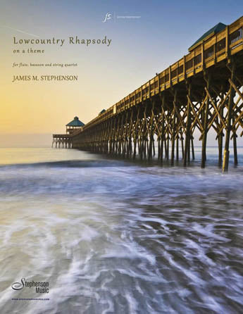 Lowcountry Rhapsody (Flute, Bassoon and String Quartet)