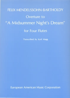 Overture to A Midsummer Night's Dream, op. 61/1  (Four Flutes)
