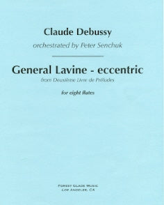General Lavine - eccentric, from Deuxieme Livre de Preludes (Flute Choir)