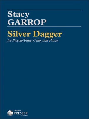 Silver Dagger (Piccolo/Flute, Cello, and Piano)