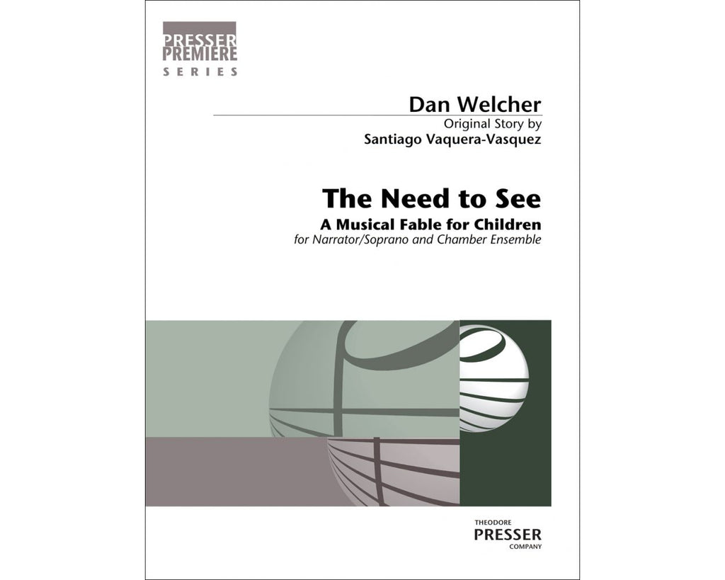The Need to See: A Musical Fable for Children (Narrator/Soprano and Chamber Ensemble)