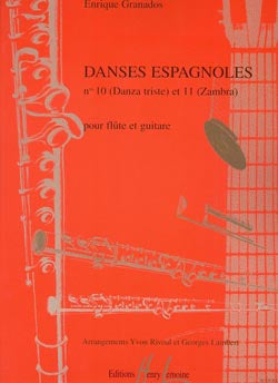 Danses espagnoles n°10 Danza triste et n°11 Zambra (Flute and Guitar)