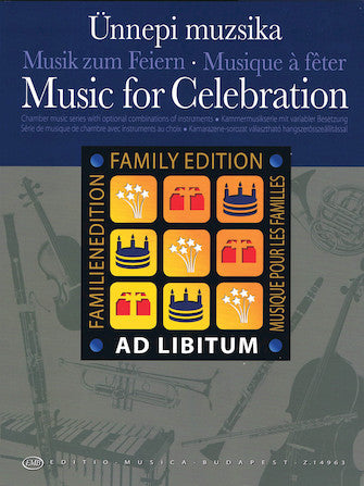 Music for Celebration Chamber Music with Optional Combinations of Instruments