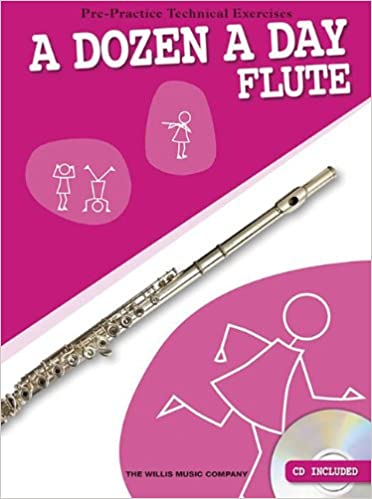 A Dozen A Day: Flute, Pre-Practice Technical Exercises (Studies and Etudes)