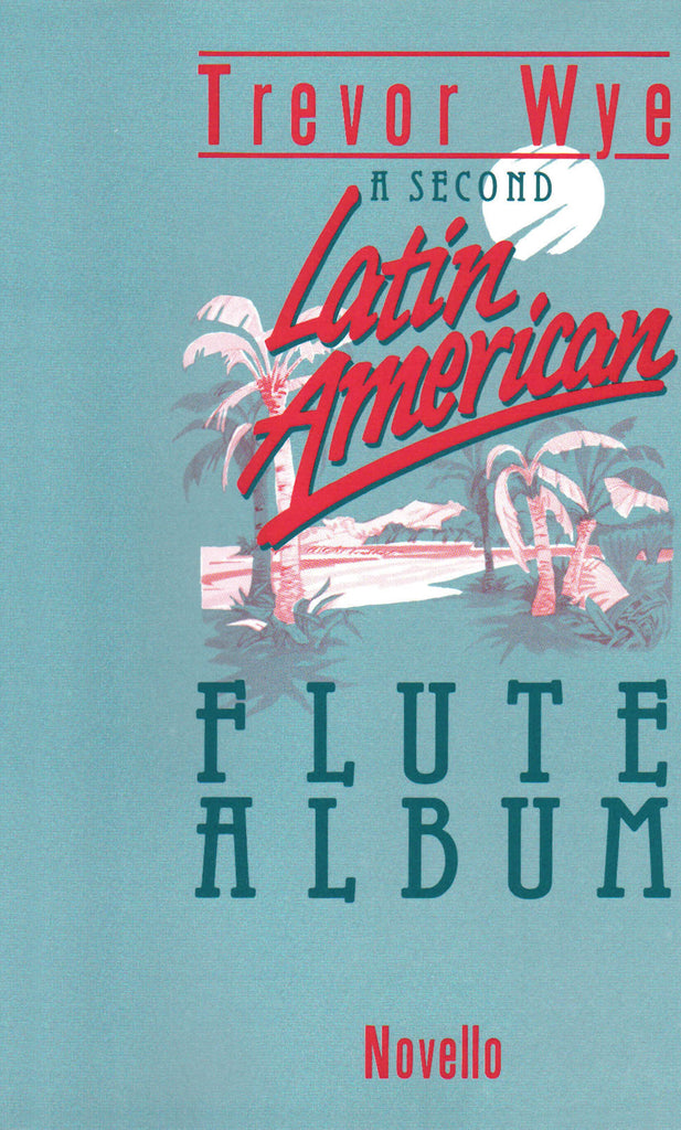 Second Latin American Flute Album (Flute and Piano)