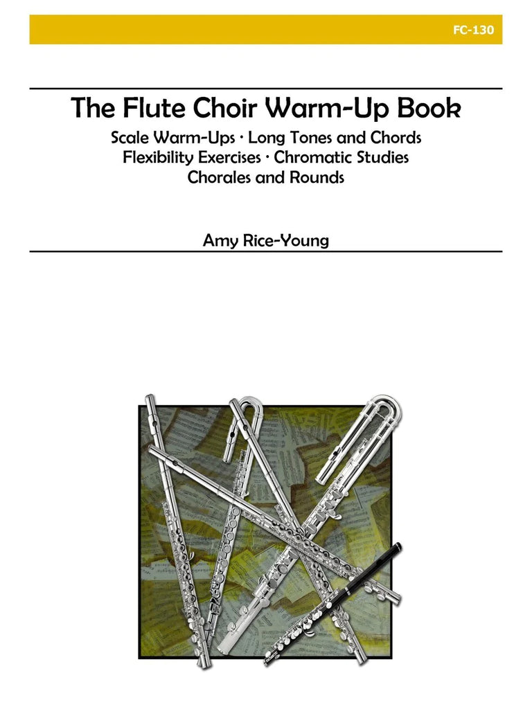 The Flute Choir Warm-Up Book (Flute Choir)
