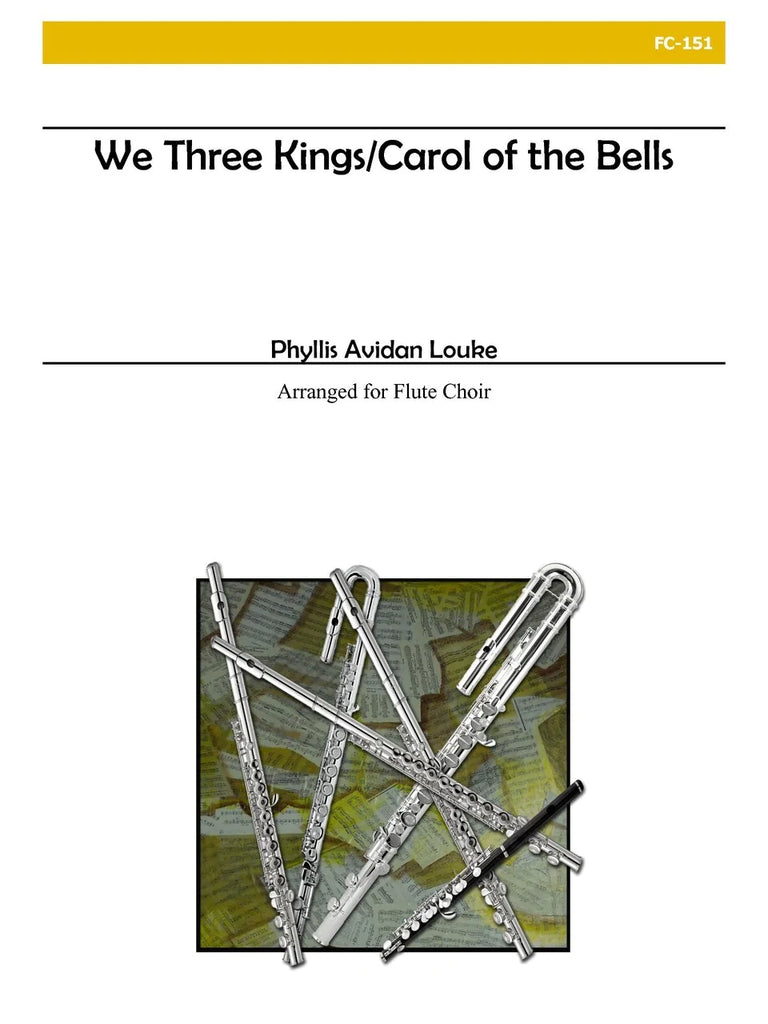 We Three Kings/Carol of the Bells (Flute Choir)