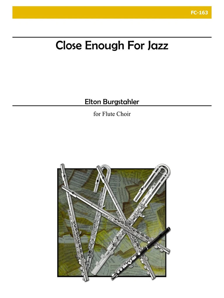 Close Enough for Jazz (Flute Choir)