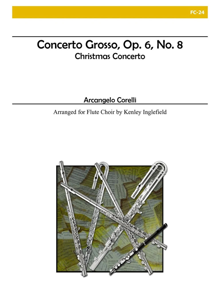 Concerto Grosso, Opus 6, No. 8 - 'Christmas Concerto' (Flute Choir)