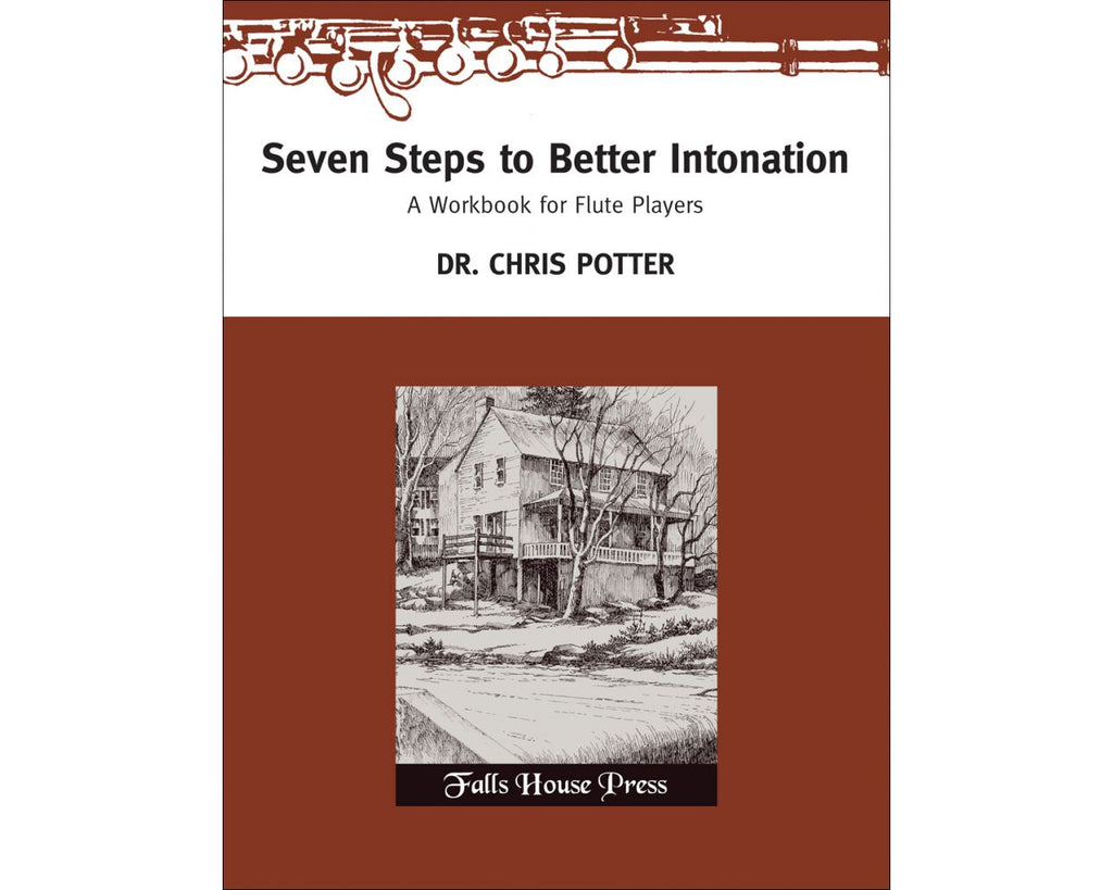 Seven Steps To Better Intonation: A Workbook for Flute Players
