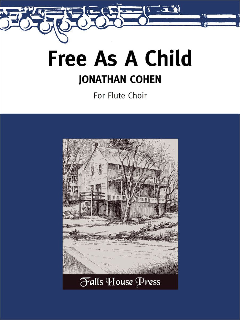 Free As A Child (Flute Choir)