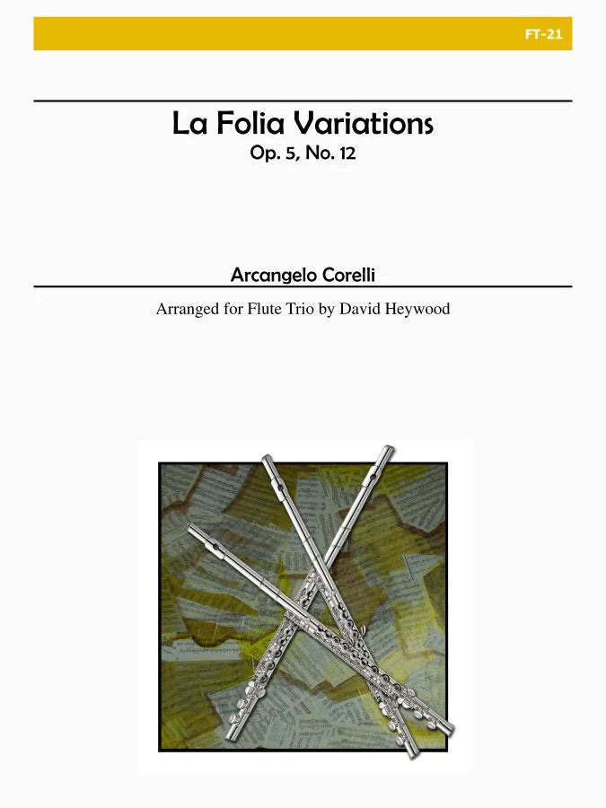 La Folia Variations, Op. 5 No. 12 (Flute Trio)