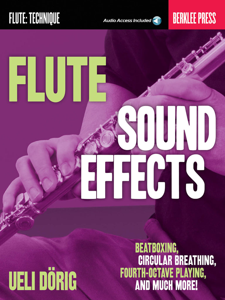 Flute Sound Effects - Beatboxing, Circular Breathing, Fourth-Octave Playing, and much more