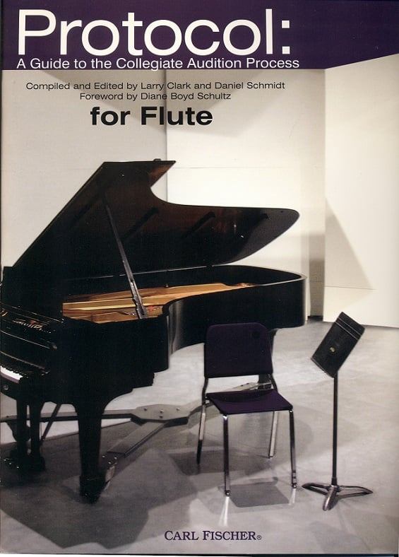 Protocol: A Guide To The Collegiate Audition Process for Flute