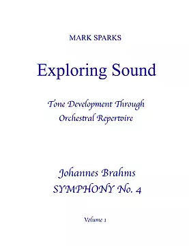 Exploring Sound, Volume 1: Brahms Symphony No. 4