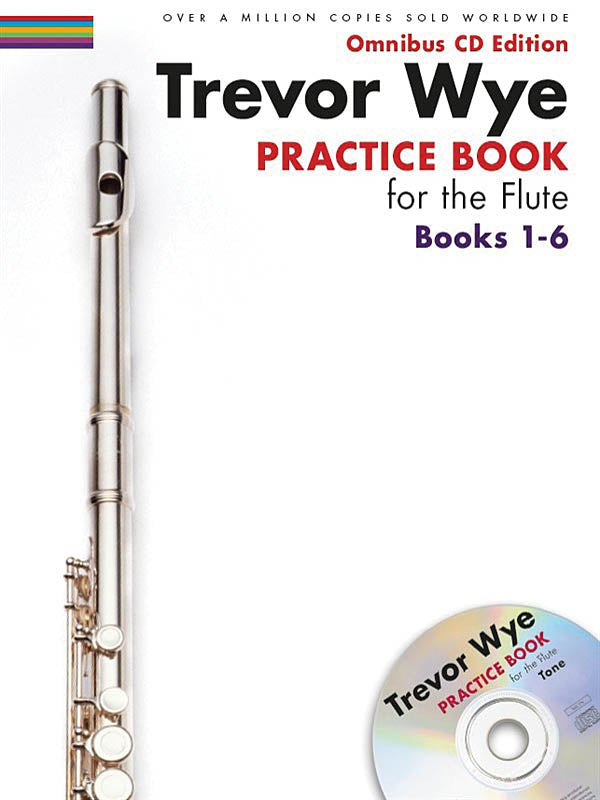 Trevor Wye – Practice Book for the Flute: Books 1-6, Omnibus CD Edition