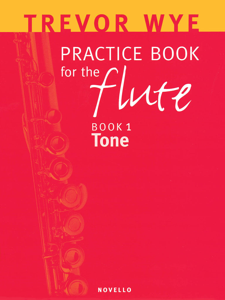 Practice Book for the Flute: Book 1 Tone (Studies and Etudes)