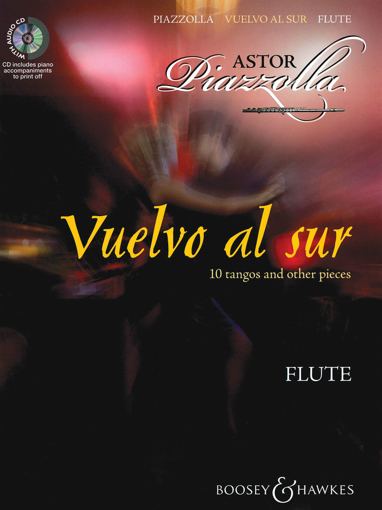 Vuelvo al sur - 10 Tangos and Other Pieces (Flute and Piano)