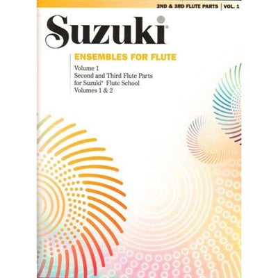 Suzuki Flute School: Ensembles for Flute - Second and Third Flute Parts, Volumes 1 and 2