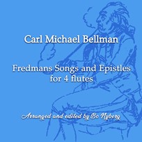 Fredmans Songs and Epistles (4 Flutes)