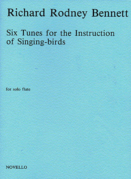 6 Tunes for the Instruction of Singing-Birds (Flute Alone)