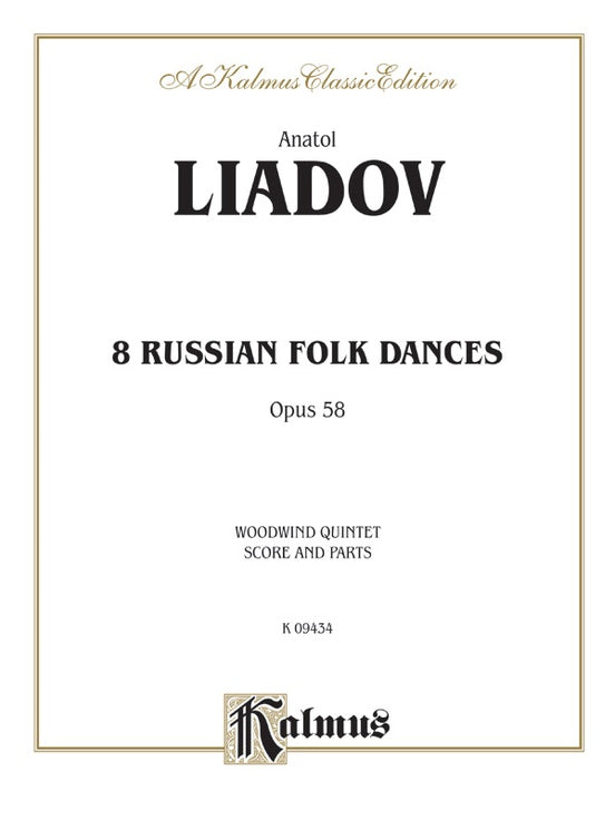 Eight Russian Folk Dances, Opus 58 (Woodwind Quintet)