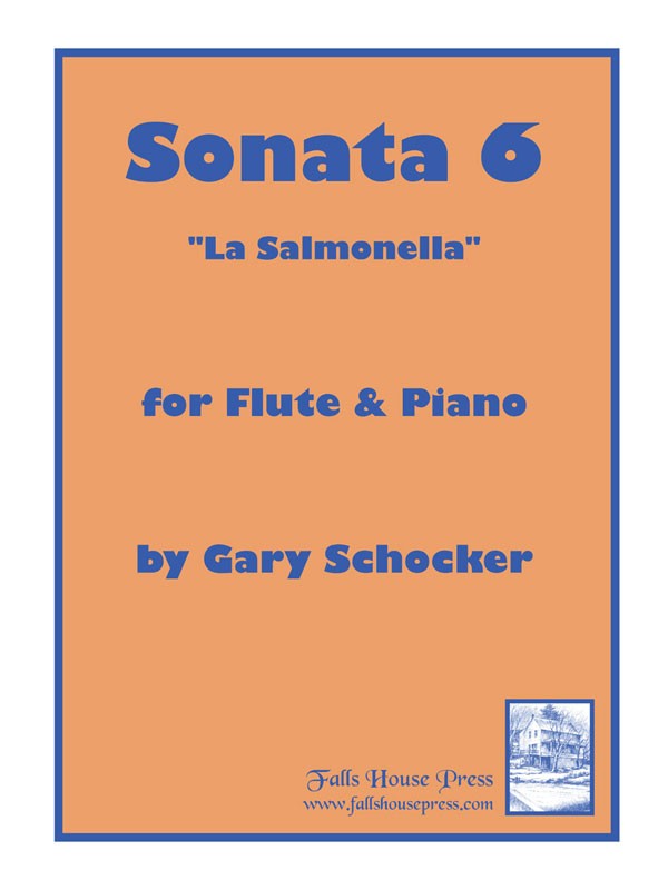 Sonata No. 6 - “La Salmonella" (Flute and Piano)