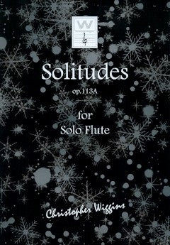 Solitudes Op. 113A (Flute Alone)