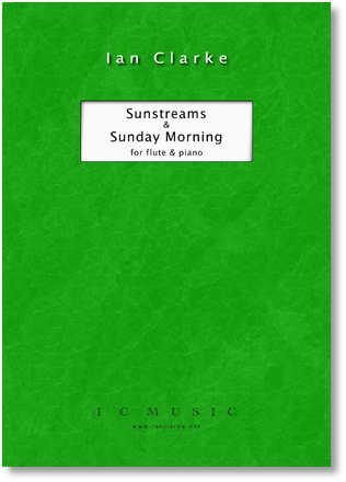 Sunstreams and Sunday Morning (Flute and Piano)