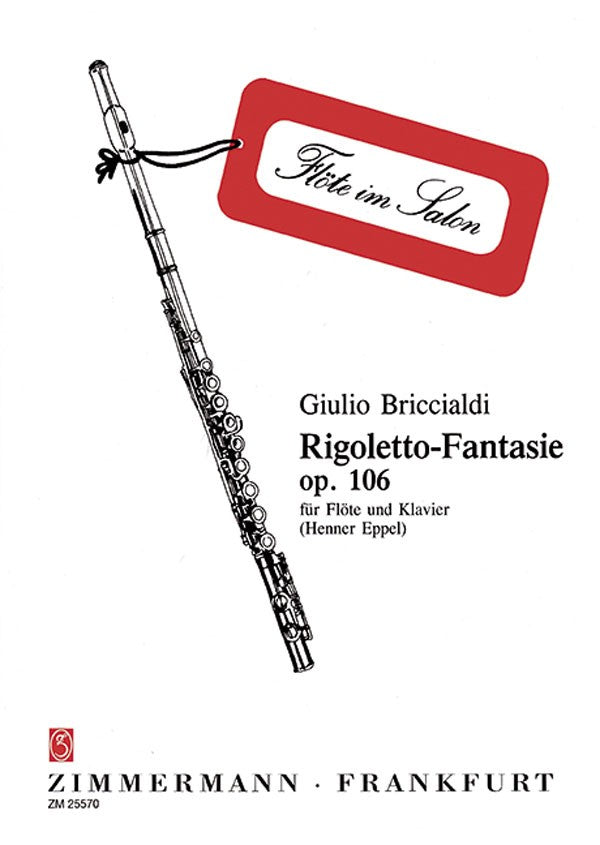 Rigoletto Fantasy, Op. 106 (Flute and Piano)